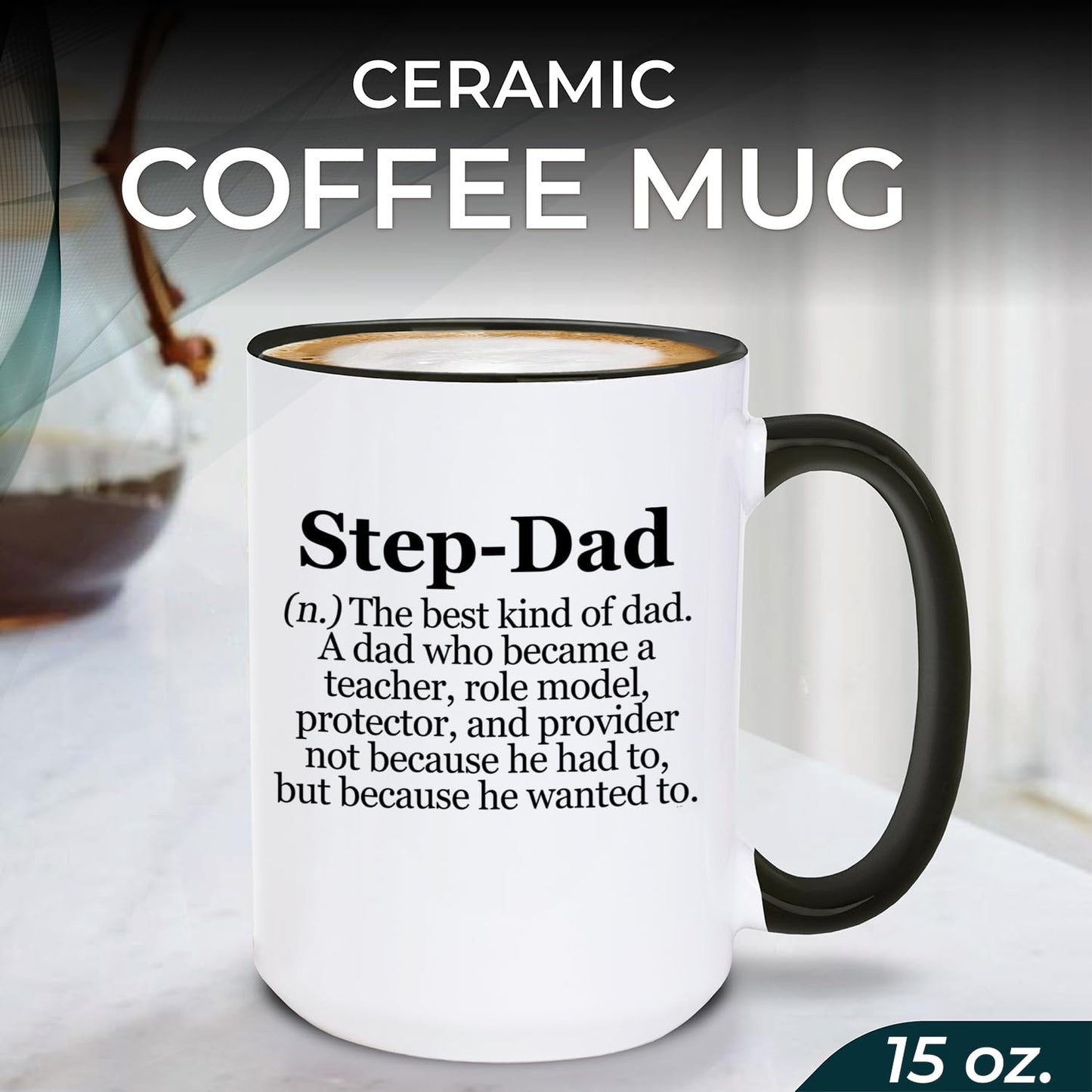 Step Dad Definition Funny Stepdad Quote Design for Stepdad Holiday from Kids Family | Ceramic Coffee Mug | Father's Day Gift | Stylish Printed Design | Tea & Coffee Cup | 11oz | Black Two-Tone Design