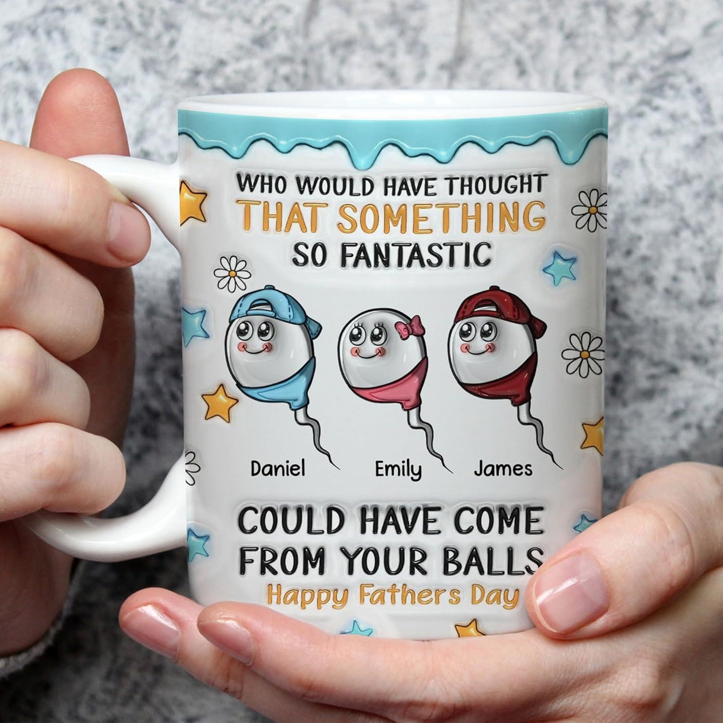 Who Would Have Thought That Something So Fantastic Could Have Come From Your Balls | Ceramic Coffee Mug | Father's Day Gift | Stylish Printed Design | Tea & Coffee Cup | 11oz | Black Two-Tone Design