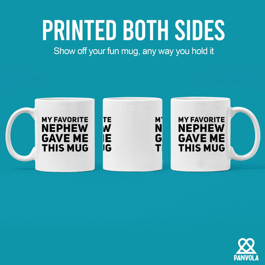 My Favorite Nephew Gave Me This To Uncle Auntie Mother's Day Father's Day New Aunt Funcle Coffee | Ceramic Coffee Mug | Father's Day Gift | Stylish Printed Design | Tea & Coffee Cup | 11oz