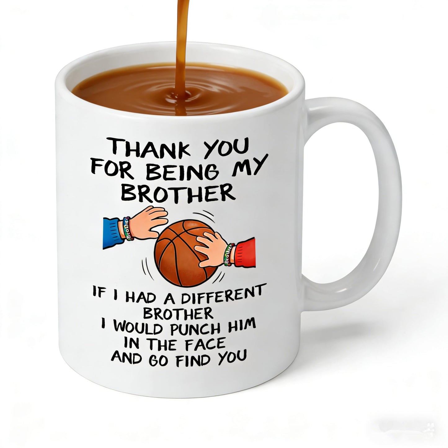 Funny Brother Thank You For Being My Brother Double Sided for Brothers Sibling Father's Day | Ceramic Coffee Mug | Father's Day Gift | Stylish Printed Design | Tea & Coffee Cup | 11oz