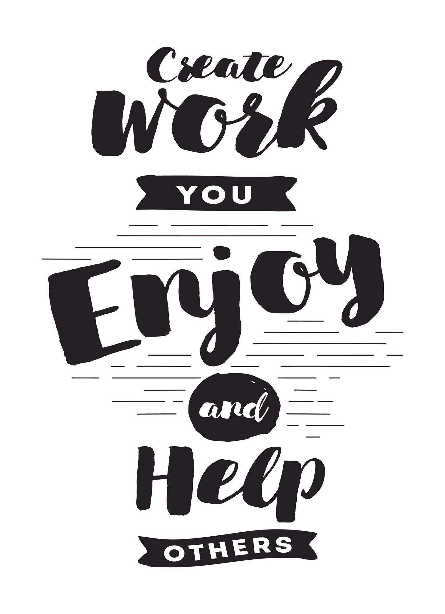 Create Work You Enjoy Inspirational Positive Thoughts Quote Poster Print Wall