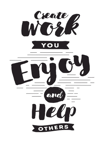 Create Work You Enjoy Inspirational Positive Thoughts Quote Poster Print Wall