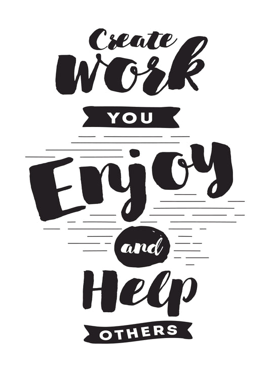 Create Work You Enjoy Inspirational Positive Thoughts Quote Poster Print Wall