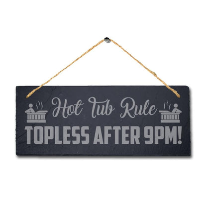 Hot Tub Rules Topless After Laser Engraved Hanging Slate Bath Home Plaque Sign
