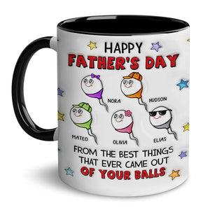 Happy Father's Day From The Best Things That Ever Came Out Of Your Balls | Ceramic Coffee Mug | Father's Day Gift | Stylish Printed Design | Tea & Coffee Cup | 11oz | Black Two-Tone Design