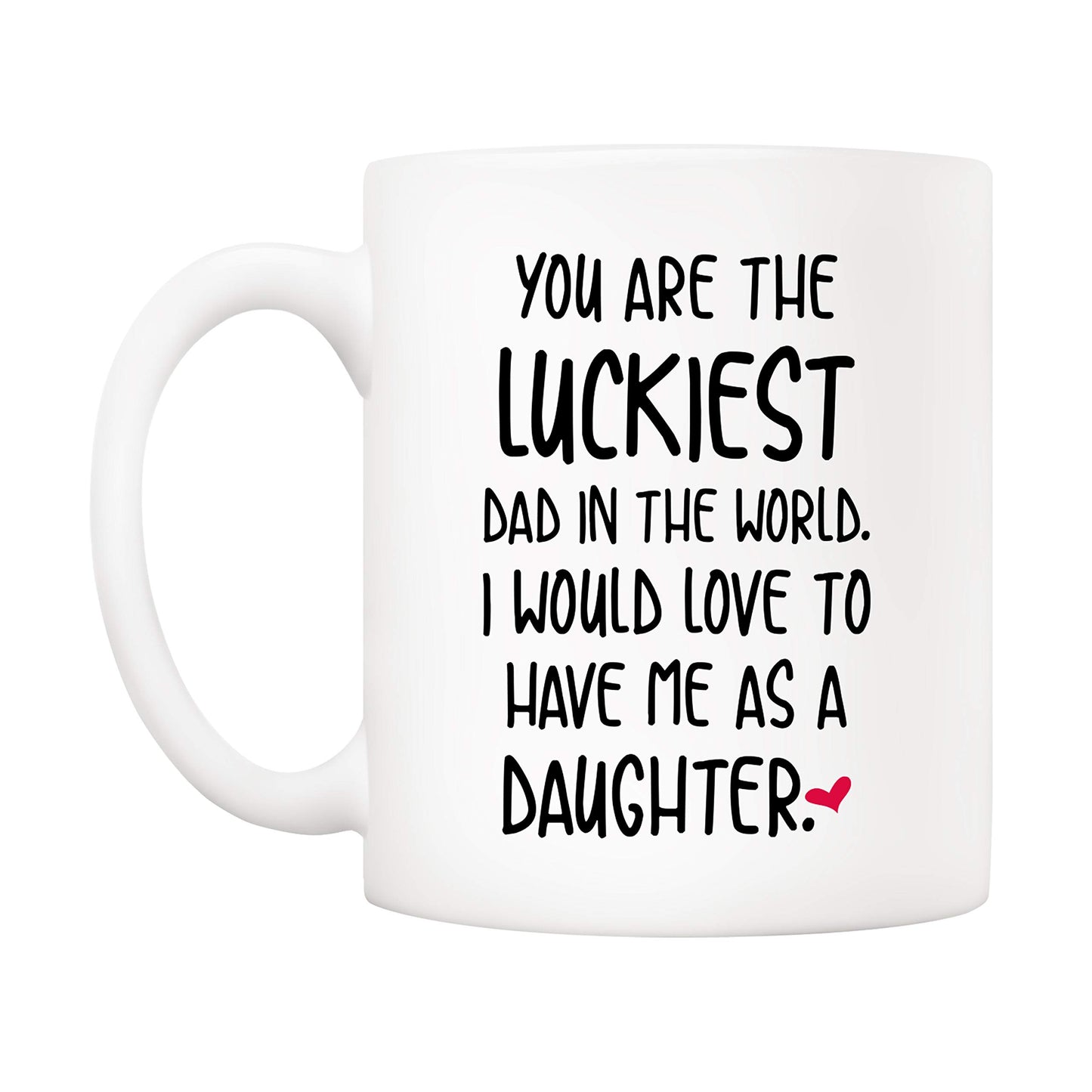 Funny Father's Day Dad | Ceramic Coffee Mug | Father's Day Gift | Stylish Printed Design | Tea & Coffee Cup | 11oz