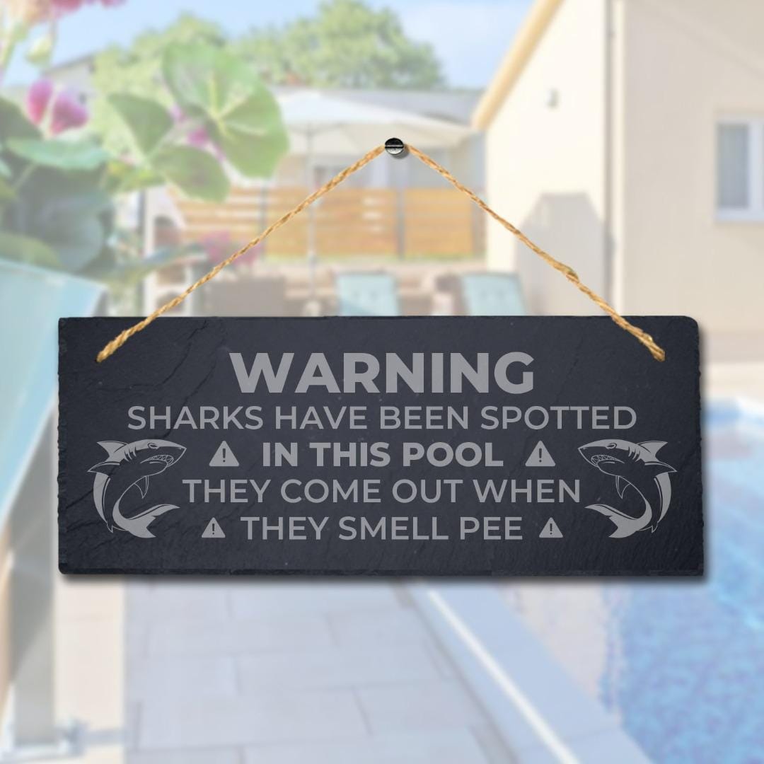 Warning Sharks Spotted In This Pool Engraved Hanging Slate Pool Pond Plaque Sign