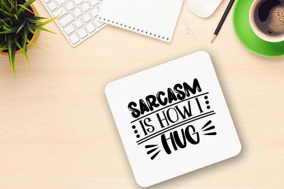 Sarcasm Is How I Hug Mug & Coaster Set: Funny Office Gift