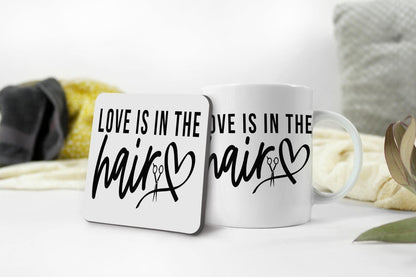 Love Is In The Hair Mug & Coaster Set Hairdresser Hairstylist Beautician Gift