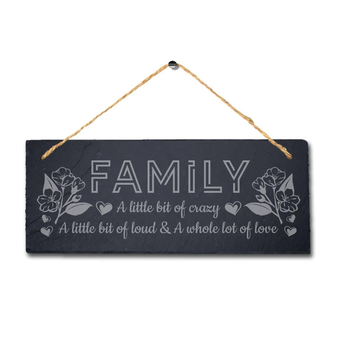 Family Little Bit Of Crazy Laser Engraved Hanging Slate Home Decor Plaque Sign
