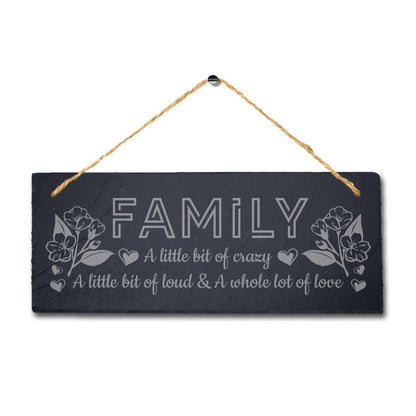 Family Little Bit Of Crazy Laser Engraved Hanging Slate Home Decor Plaque Sign