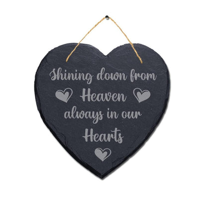 Shining Down From Heaven Laser Engraved Hanging Memorial Heart Shape Slate Sign
