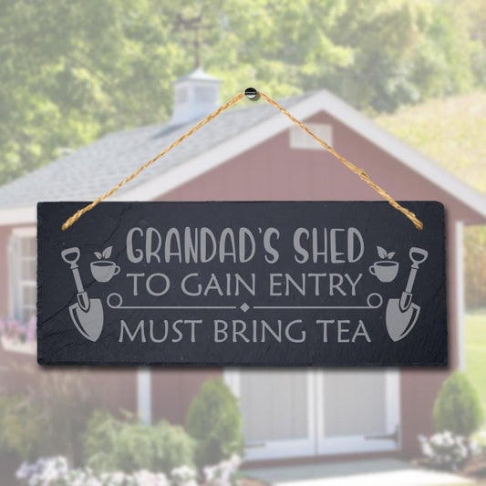 Grandads Shed To Gain Entry Laser Engraved Hanging Slate Home Shed Plaque Sign