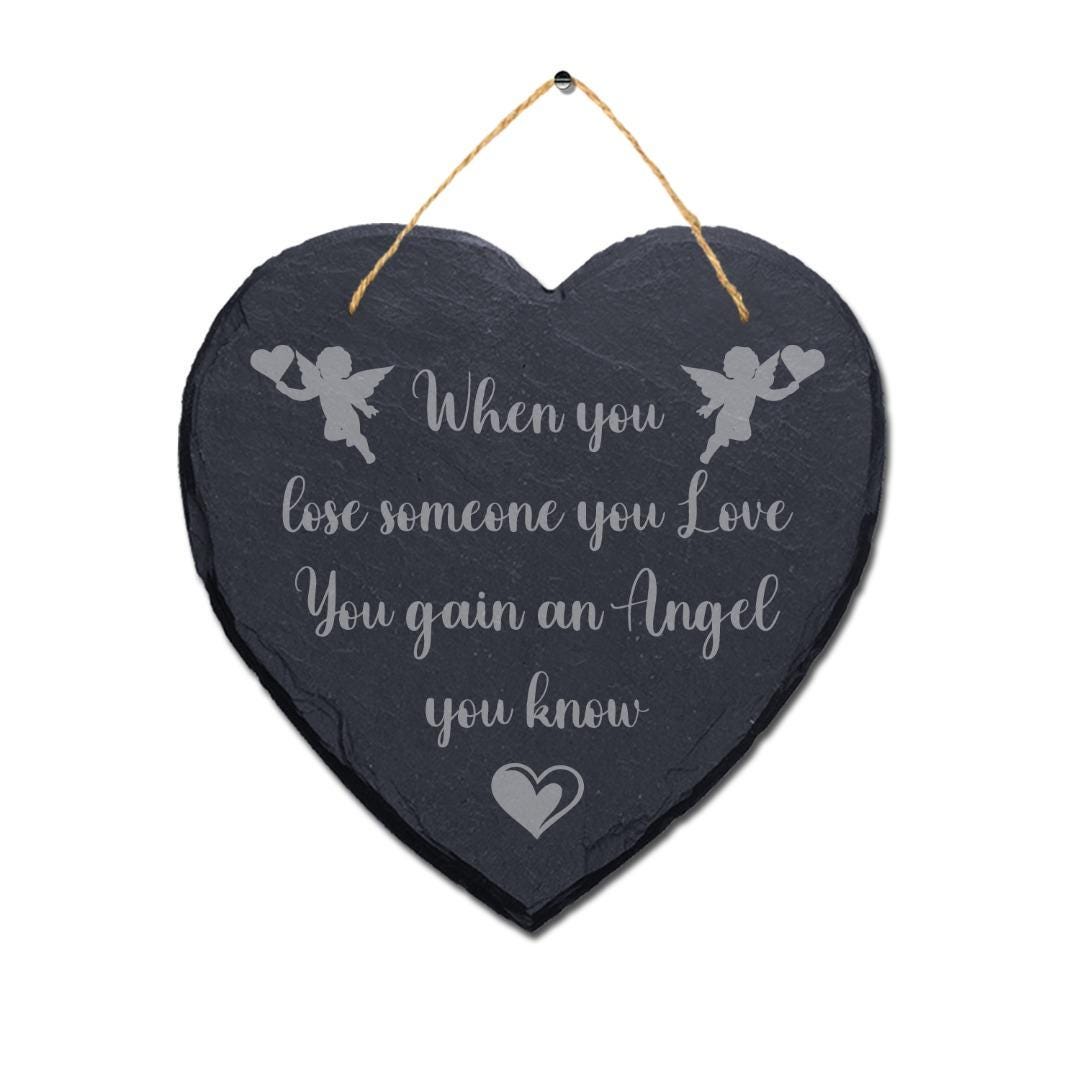 When You Lose Someone Laser Engraved Wall Hanging Memorial Heart Shape Slate Sign