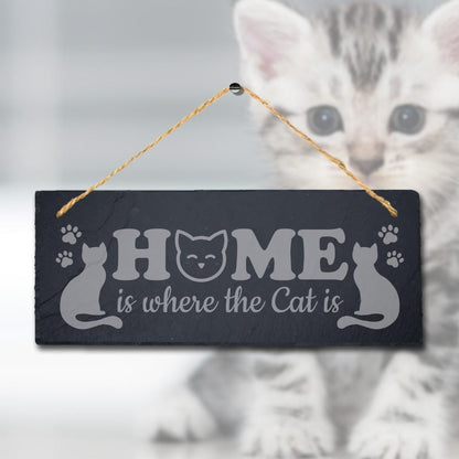 Home Is Where The Cat Is Laser Engraved Hanging Slate Pet Ideal Gift Plaque Sign