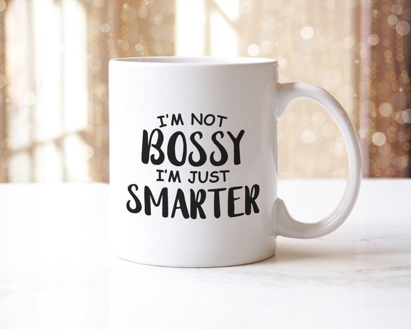 Im Not Bossy Im Just Smarter Novelty Mug & Coaster Tea Cup Coffee Mug Office Manager Gift