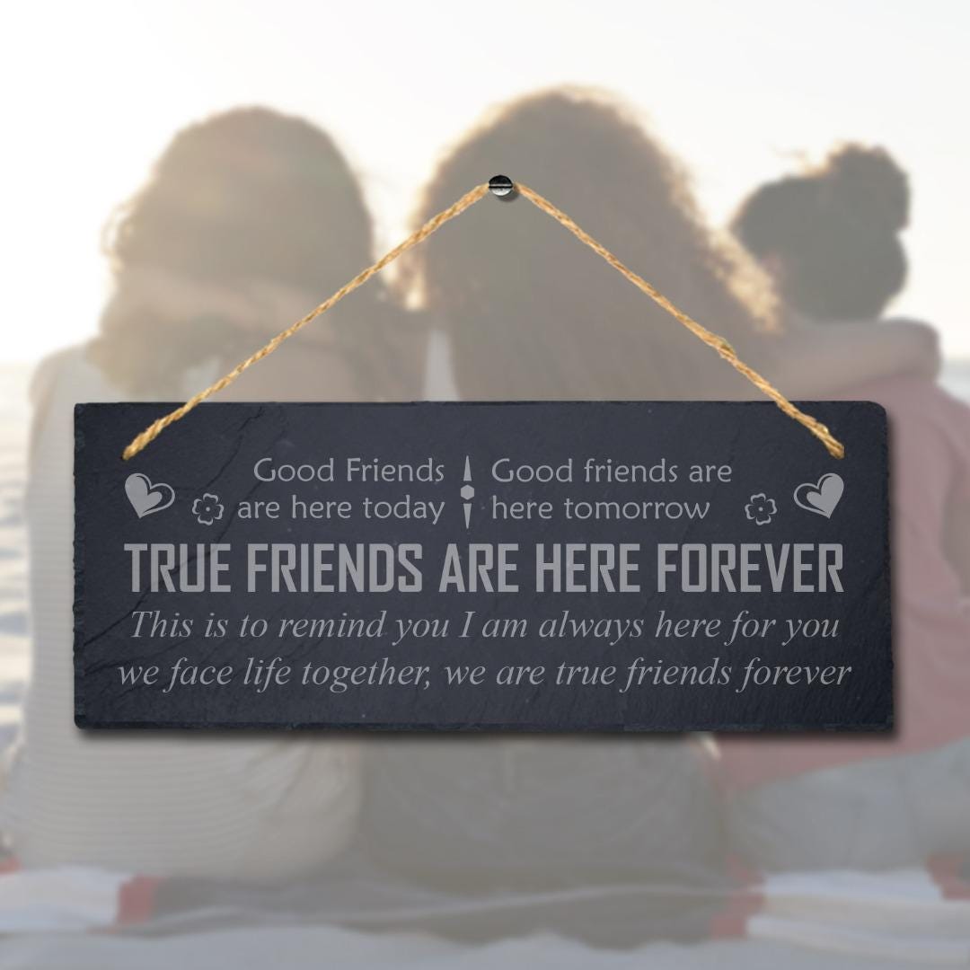 True Friends Forever Besties Engraved Hanging Slate Friendship Gift Plaque Sign