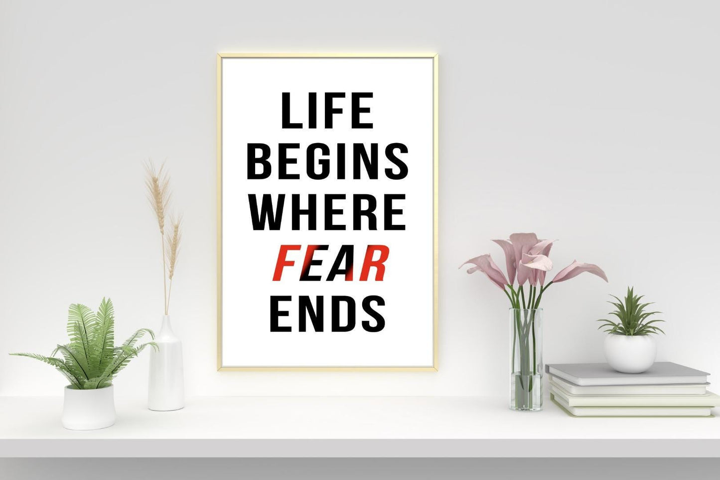 Life Begins Where Fear Ends Inspirational Positive Quote Poster Print Wall