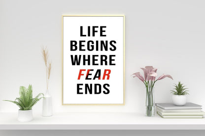 Life Begins Where Fear Ends Inspirational Positive Quote Poster Print Wall