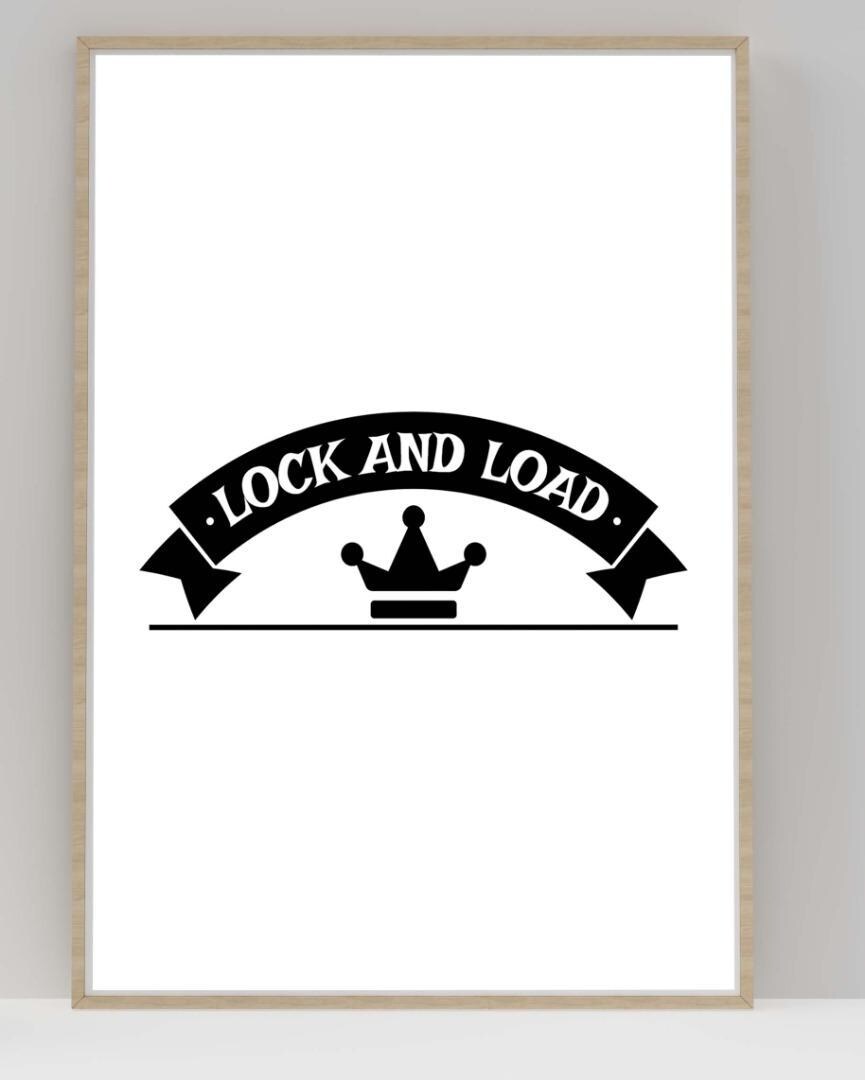 Lock & Load Motivational Inspirational Love Positive Quote Poster Wall