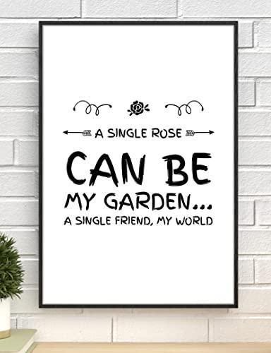 Single Rose Can Be My Garden Inspirational Positive Quote Poster Wall