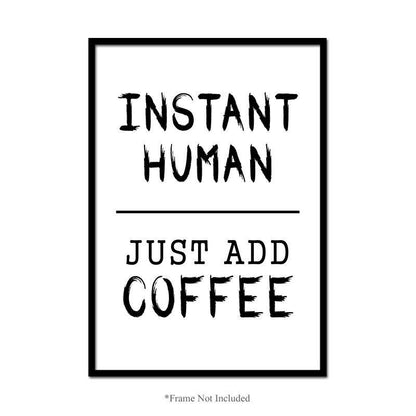 Instant Human Add Coffee Wall Poster Motivational Funny Quote Print Home Decor