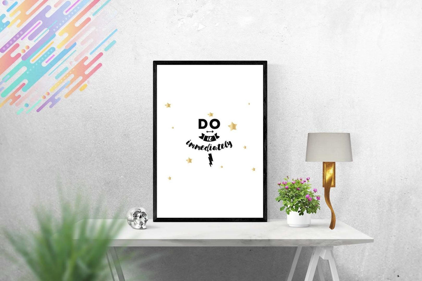 Do It Immediately Inspirational Positive Thoughts Quote Picture Poster Print