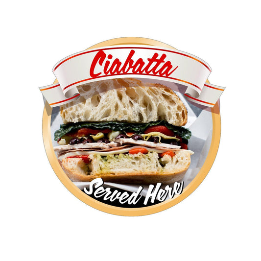 Ciabatta Sandwich Catering Window Cafe Shop Restaurant Sticker Sign Pos Decal
