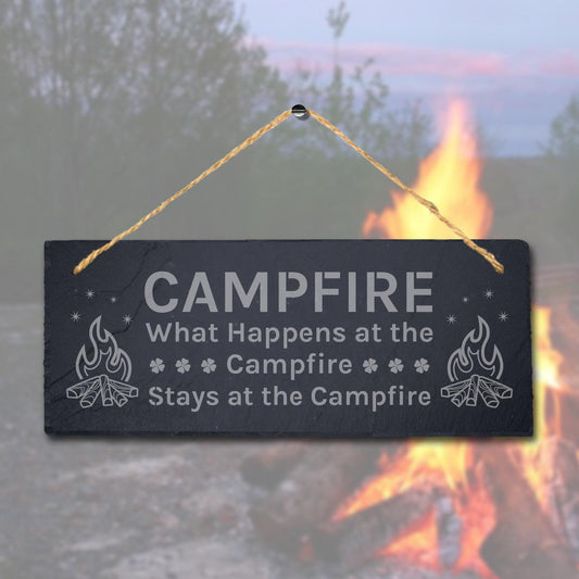 What Happens At Campfire Laser Engraved Hanging Slate Camping Funny Plaque Sign