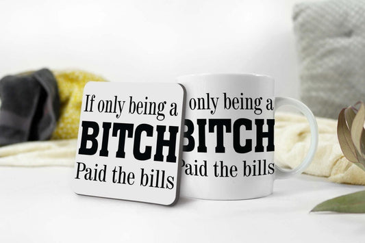 Being A Bitch Funny Slogan Mug & Coaster Set Gift Birthday Office Present For Her Coffee Tea Cup