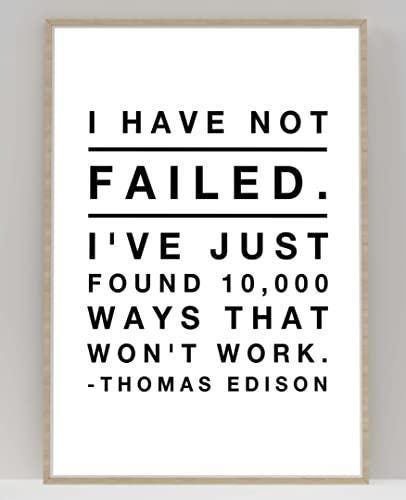 I Have Not Failed Motivational Inspirational Love Positive Quote Poster Wall