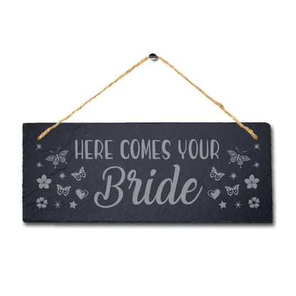 Here Comes Your Bride Laser Engraved Hanging Slate Wedding Venue Plaque Sign