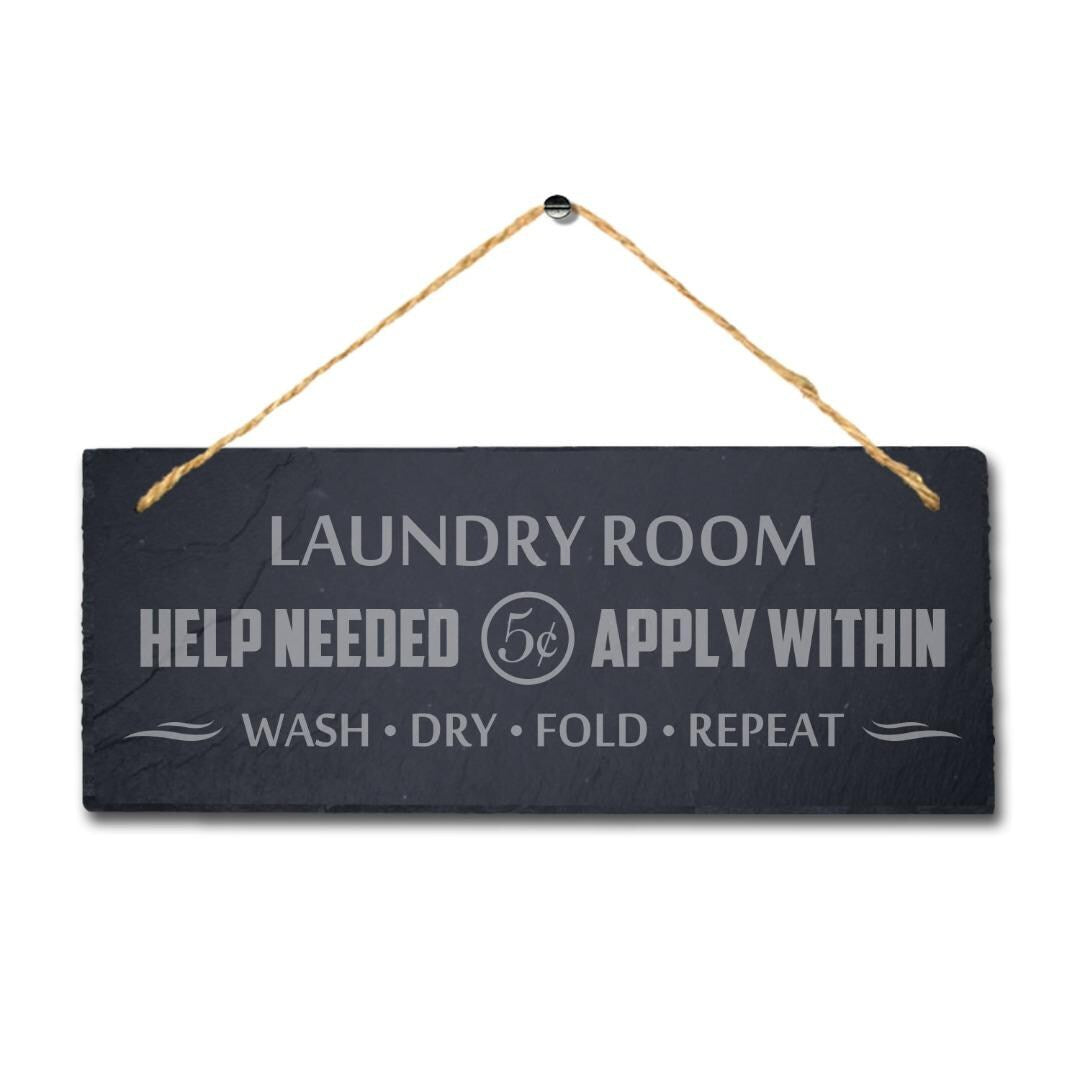 Laundry Room Help Rustic Laser Engraved Hanging Slate Washing Area Plaque Sign