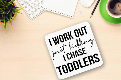 I Chase Toddlers Childcare Childminder Mum Nursery Assistant Mug & Coaster Set Funny Nursery Gift