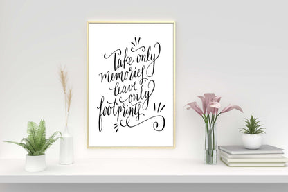 Take Only Memories Leave Inspirational Positive Quote Memories Poster Print Art