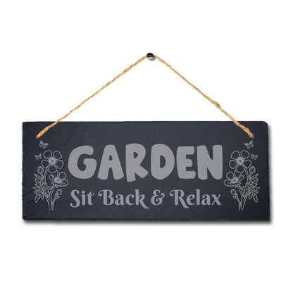 Garden Sit Back Laser Engraved Hanging Slate Garden Home Decor Plaque Sign