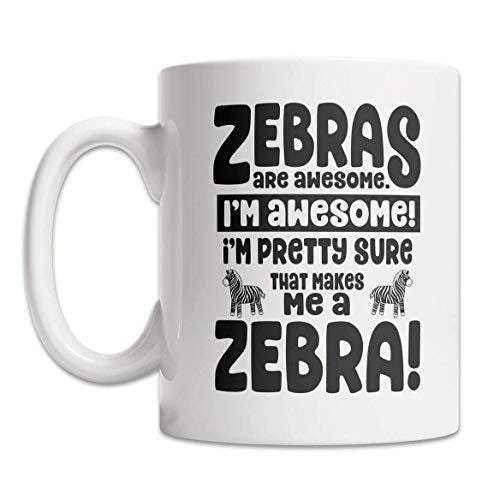 Zebras Are Awesome Mug Funny Coffee Tea Cup Humorous Novelty Gift For Pet Owner Animal Lover Birthday Christmas Present