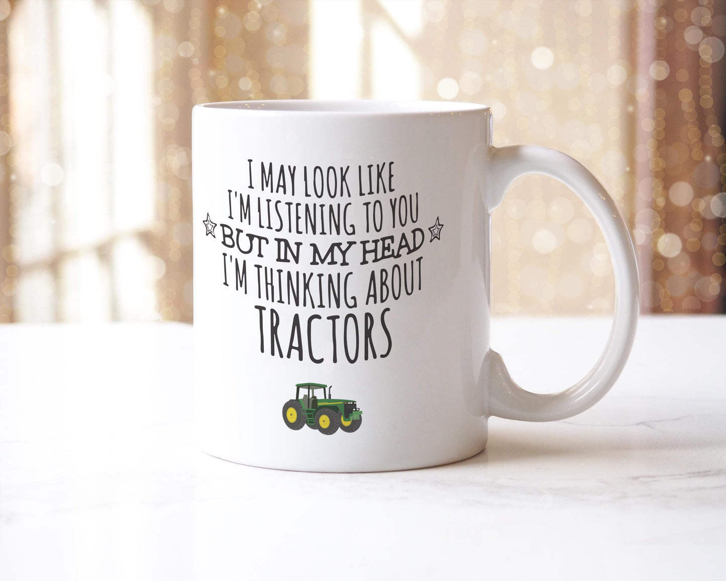 Funny Tractor Mug: I May Look Like I am Listening