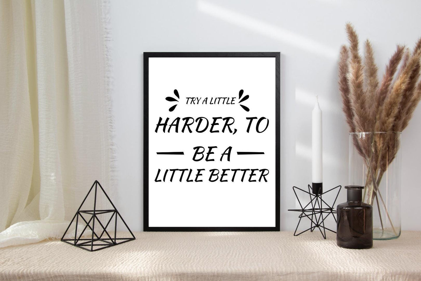 Try A Little Harder Motivational Inspirational Love Positive Quote Poster Wall