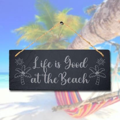 Life Is Good At Beach Laser Engraved Hanging Slate Ocean Beach Sea Plaque Sign