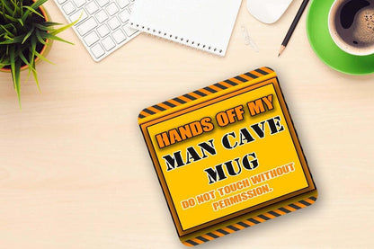 Hands Off Man Cave Mug and Coaster Set: Funny Novelty Gift
