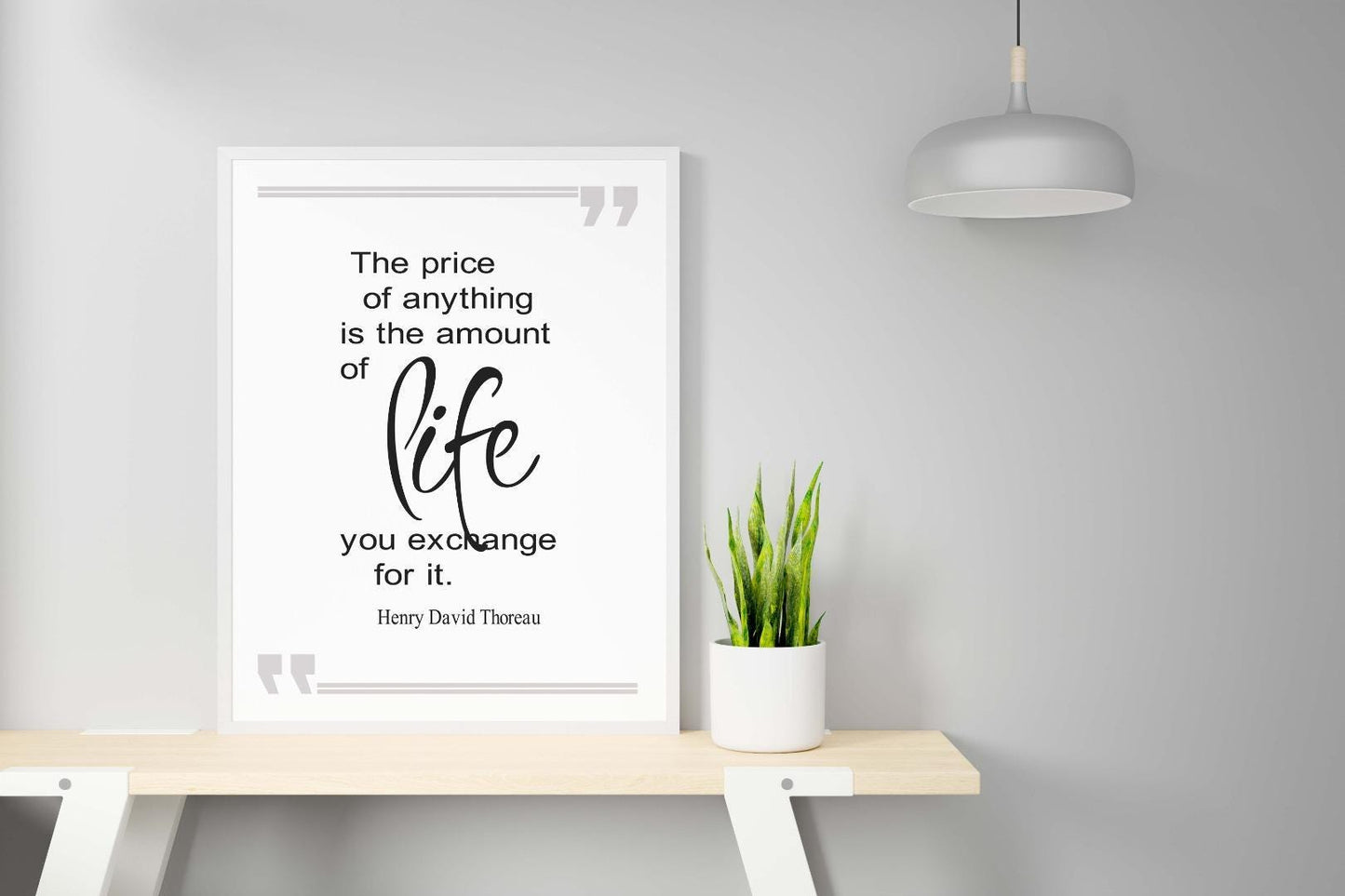The Price Of Anything Is Amount Of Life Inspirational Positive Quote Poster Wall