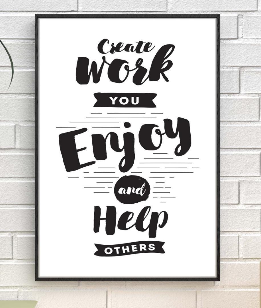 Create Work You Enjoy Inspirational Positive Thoughts Quote Poster Print Wall