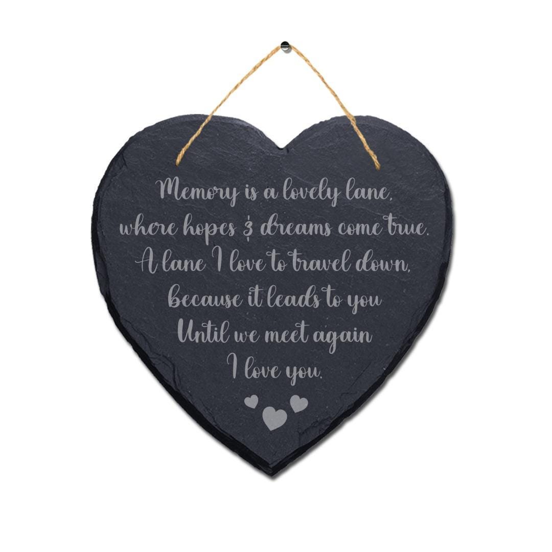 Memory Is Lovely Lane Hopes Laser Engraved Hanging Slate Heart Shape Plaque Sign