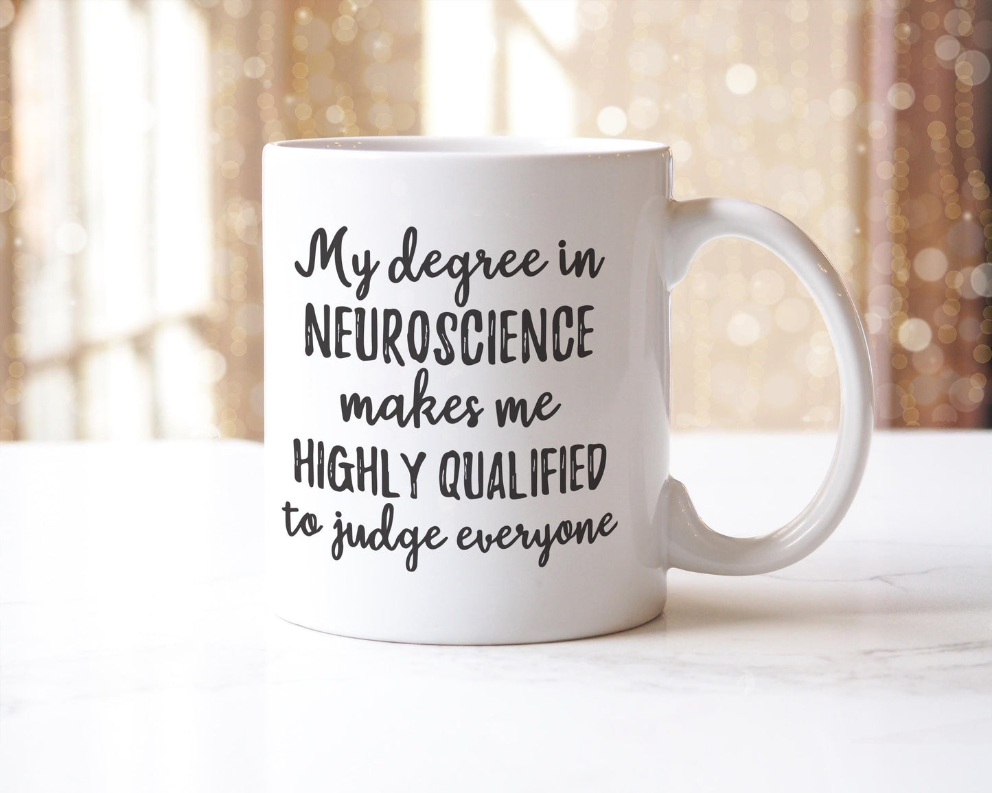 Neuroscience Degree Mug: Funny Coffee Cup Gift for Neuroscientist
