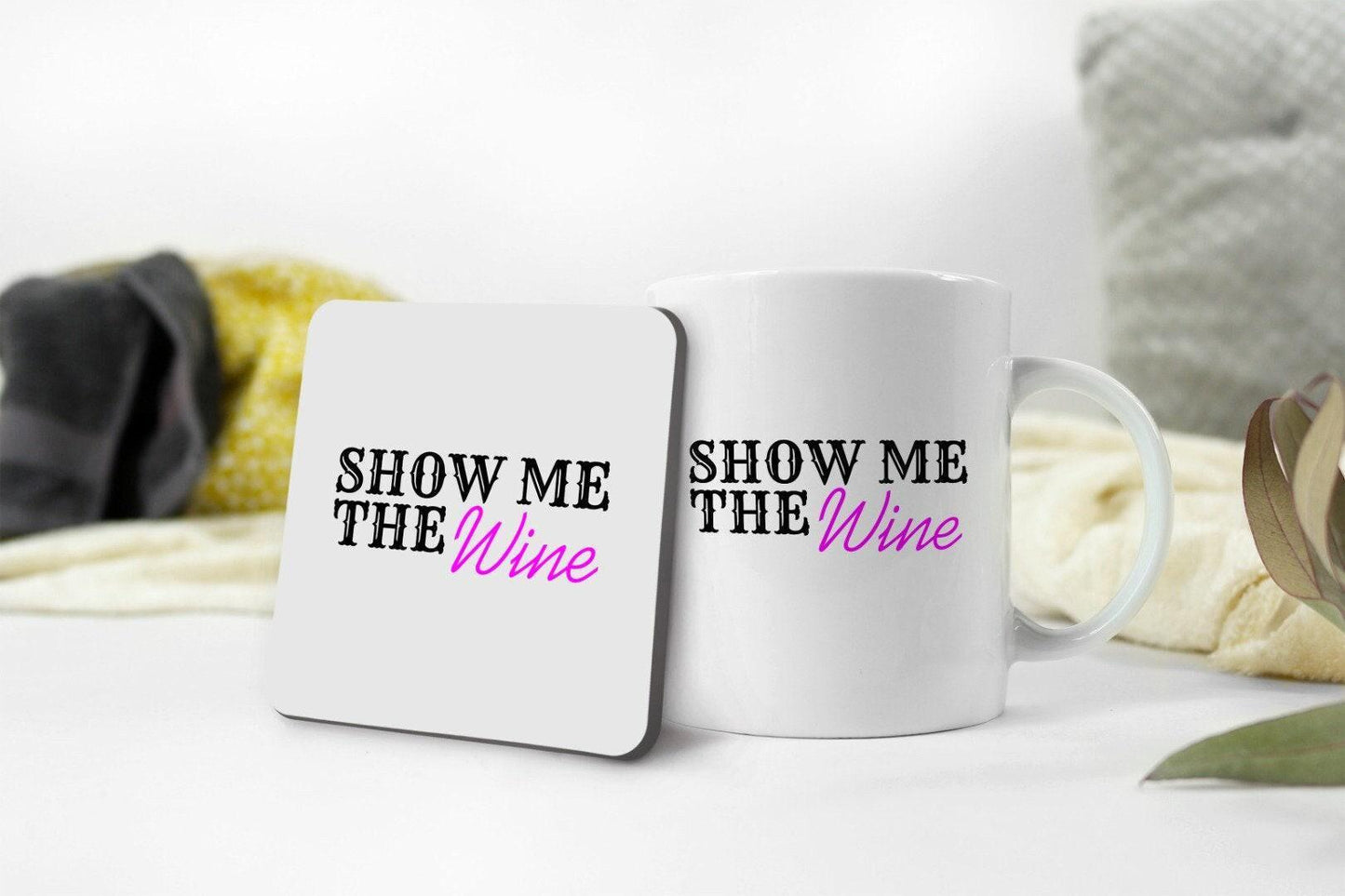 Show Me The Wine Mug & Coaster Set: Funny Novelty Gift