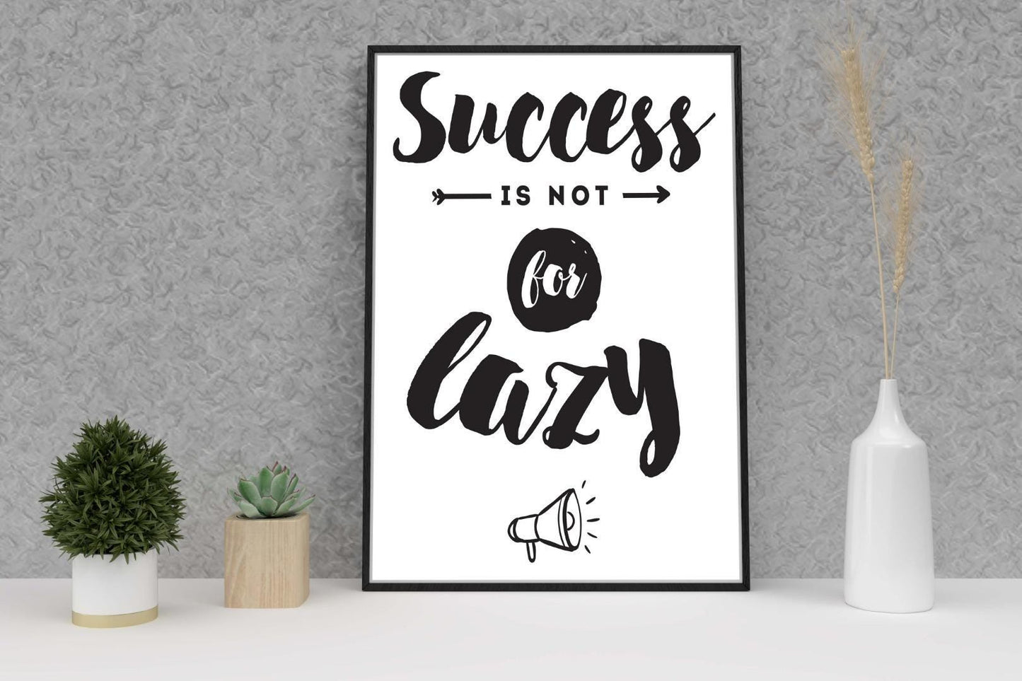 Success Is Not For Lazy Inspirational Positive Thoughts Quote Poster Print Wall