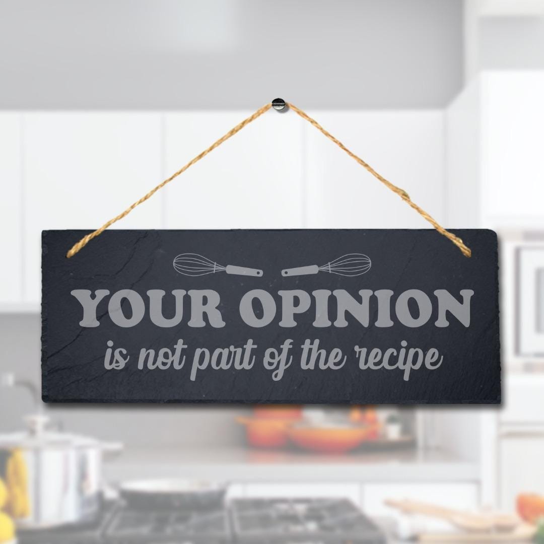 Kitchen Hanging Slate Sign Engraved Plaque Opinion Recipe Funny Food Lovers Gift