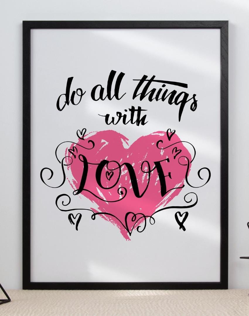 Do All Things With Love Motivational Inspirational Positive Quote Poster Wall