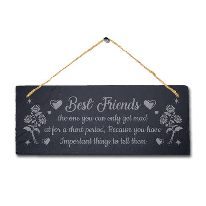 Friends One You Can Get Mad Laser Engraved Hanging Slate Friendship Plaque Sign